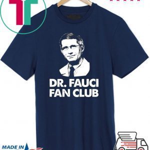 Dr Fauci Fan Club Tee T-Shirts