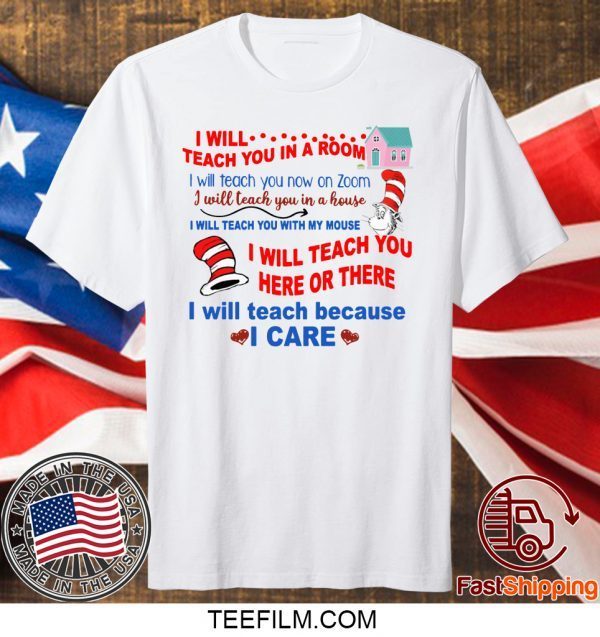 Dr Seuss I Will Teach You In A Room Tee TShirts