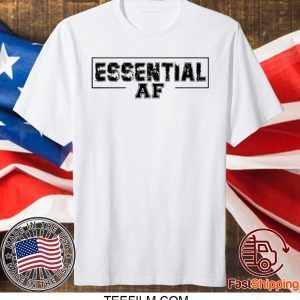 Essential AF Shirt