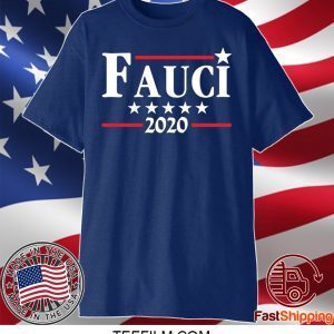 Fauci 2020 Campaign Shirt