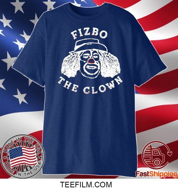 Fizbo The Clown Shirt