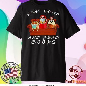 Friends Stay home and read Books t-shirt