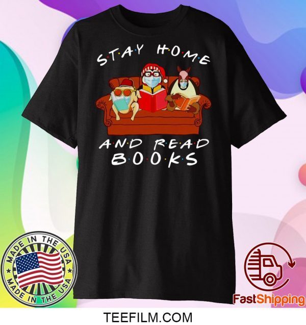 Friends Stay home and read Books t-shirt