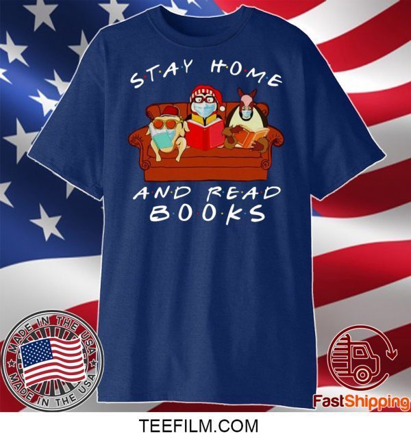 Friends Stay home and read Books t-shirt