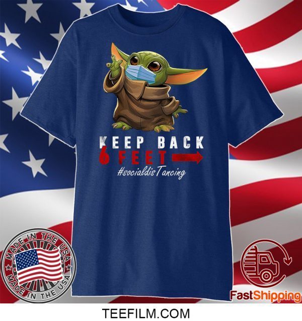 Funny Keep Back 6 Feet Quarantine Baby-Yoda T-Shirt