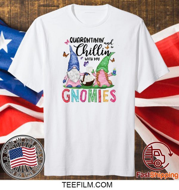 Gnomies Quarantine shirt