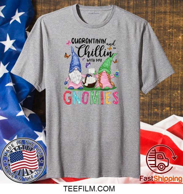 Gnomies Quarantine shirt