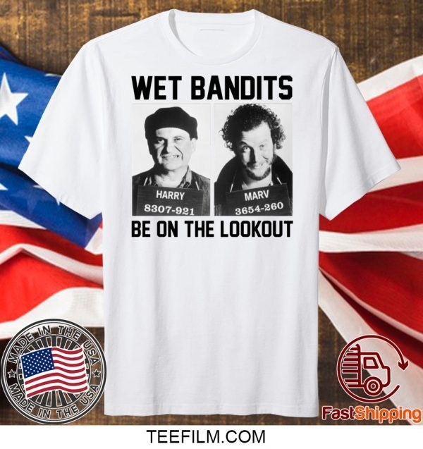 Harry And Marv Wet Bandits Be On The Lookout Home Alone shirt