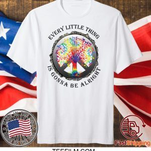 Hippie tree every little thing is gonna be alright shirt