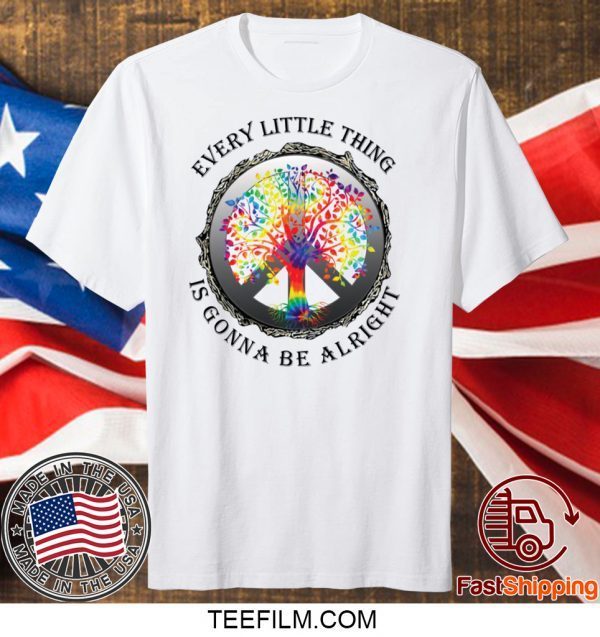 Hippie tree every little thing is gonna be alright shirt