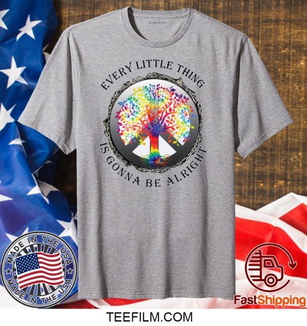 Hippie tree every little thing is gonna be alright shirt