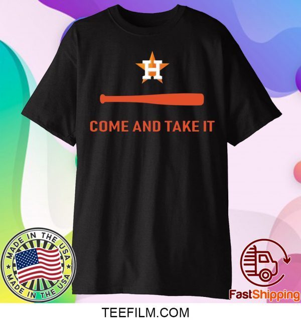 Houston Astros Come and Take It Shirt