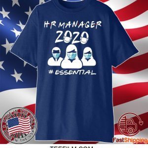 Hr Manager 2020 #essential Shirt