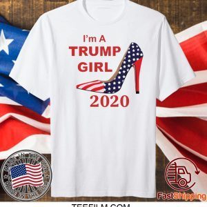 I’m A Trump Girl 2020 Shoe Shirt