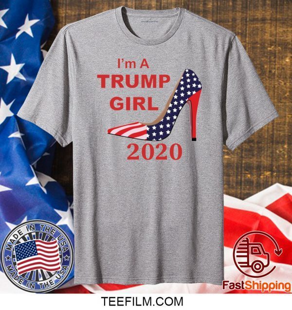 I’m A Trump Girl 2020 Shoe Shirt