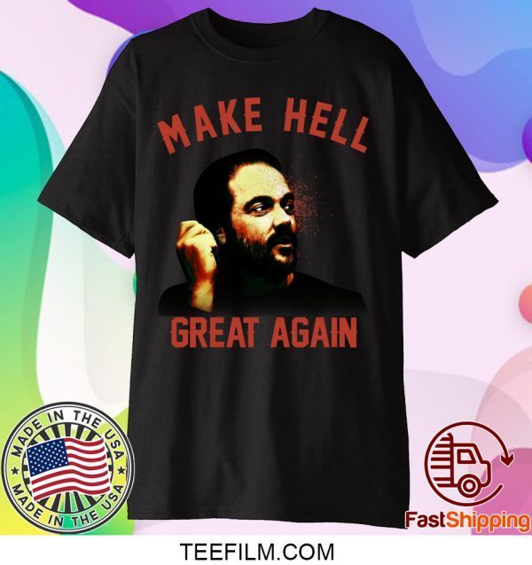 Mark Sheppard Make Hell Great Again Shirt