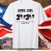 Mickey April Girls Quarantine Birthday Shirt, The Year Quarantine Got Real Shirt