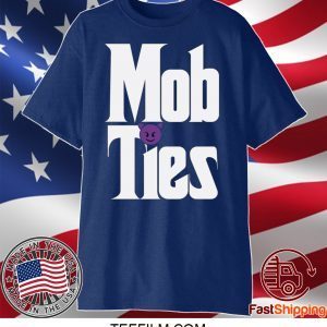 Mob Ties Shirt