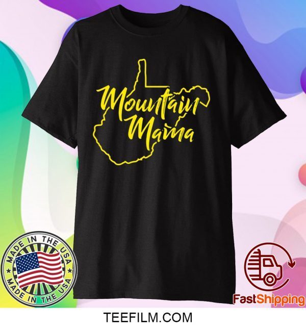 Mountain Mama West Virginia Shirt