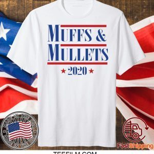 Muffs and Mullets 2020 shirt