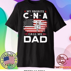 My Favorite CNA Call Me Dad American Flag Shirt