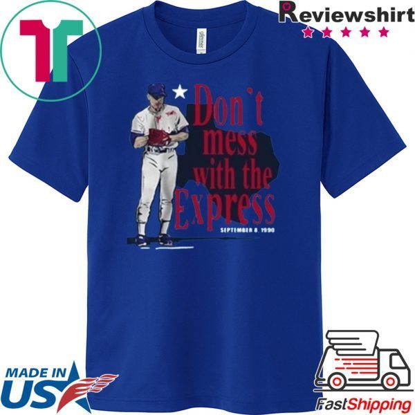 Nolan Ryan Don't Mess With The Express T-Shirt - Texas Rangers, and Houston Astros T-Shirt