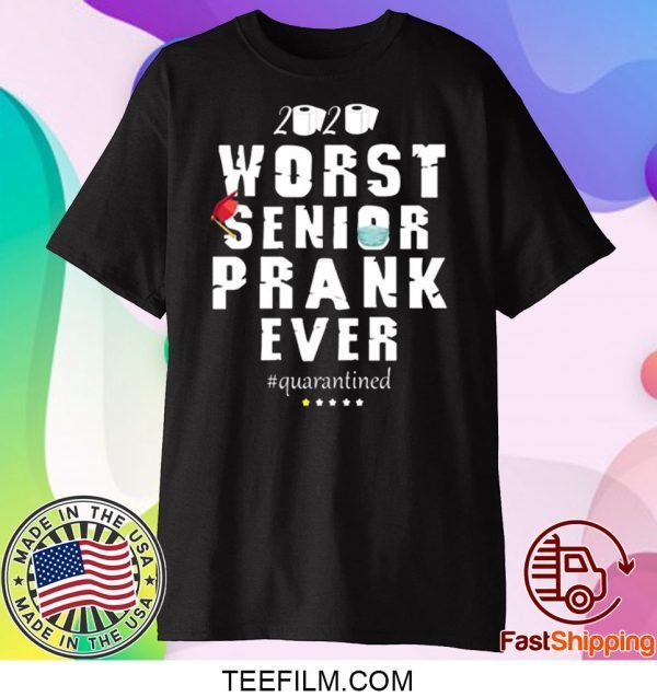 Osborna Arrt Worst Senior Prank Ever 2020 quarantined T-Shirt