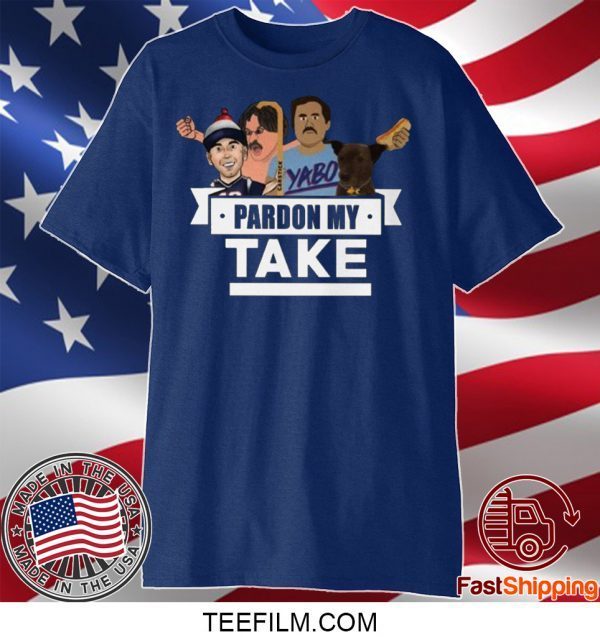 Pardon My Take T-Shirt