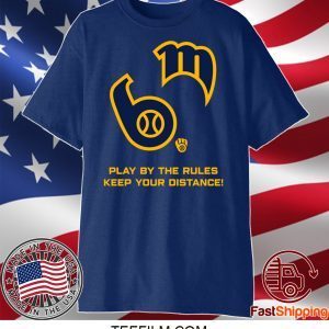 Play By The Rules Keep Your Distance Shirt