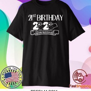 Quarantine Birthday Custom Birthday Shirt