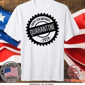 Quarantine Happy Birthday Custom Age For T-Shirt