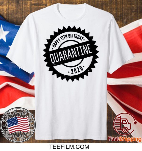 Quarantine Happy Birthday Custom Age For T-Shirt