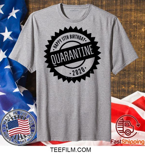 Quarantine Happy Birthday Custom Age For T-Shirt