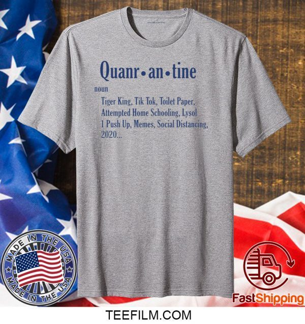 Quarantine Noun shirt