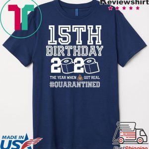 Quarantine Shirt, The One Where I Was Quarantined 2020 , 15th Birthday T-Shirt
