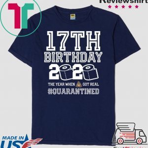 17th Birthday Shirt - Friends Birthday Shirt - Quarantine Birthday Shirt - Birthday Quarantine Shirt - 17th Birthday T-Shirt
