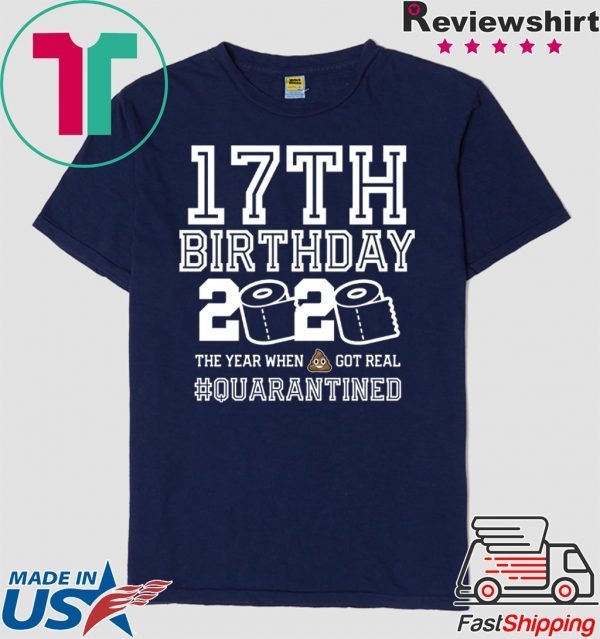 17th Birthday Shirt - Friends Birthday Shirt - Quarantine Birthday Shirt - Birthday Quarantine Shirt - 17th Birthday T-Shirt