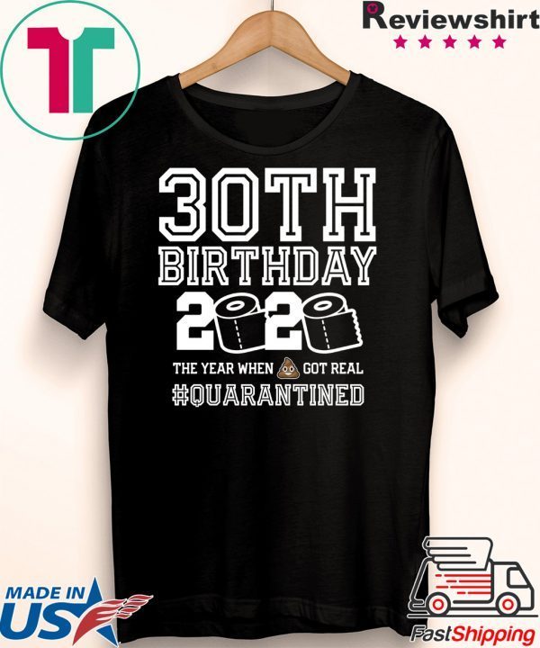 30th Birthday Shirt - Friends Birthday Shirt - Quarantine Birthday Shirt - Birthday Quarantine Shirt - 30th Birthday T-Shirt