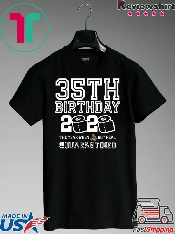 35th Birthday Quarantined T-Shirt