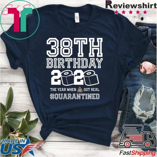 Quarantine Shirt, The One Where I Was Quarantined 2020 , 38th Birthday T-Shirt