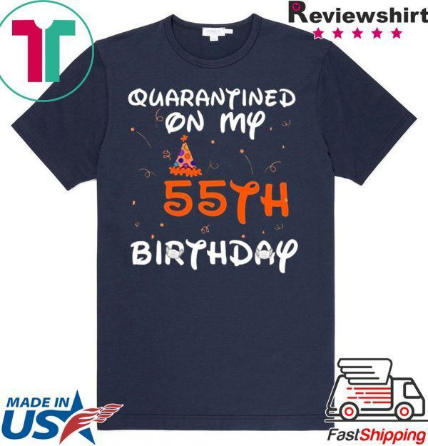 Quarantined On My 55th Birthday Born in 1965 Social Distancing Bday Top Birthday 2020 T-Shirt