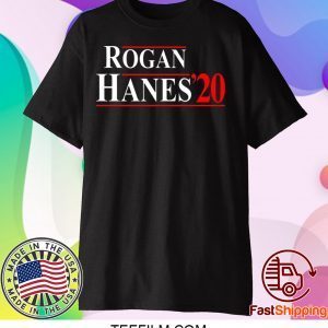 Rogan Hanes 2020 Shirt