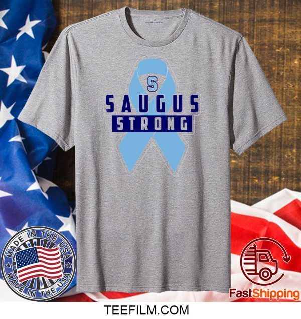 Saugus Strong #Saugusstrong T-Shirt