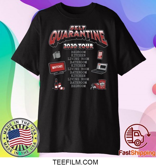 Self Quarantine 2020 Tour Shirt