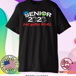 Senior 2020 Shit Gettin Real Funny Toilet Paper Apocalypse Tee Shirt