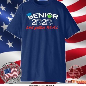 Senior 2020 Shit Gettin Real Funny Toilet Paper Apocalypse Tee Shirt