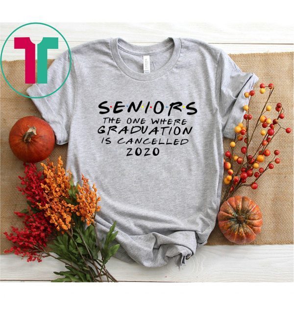 Seniors quarantine shirt, graduation quarantine shirt, graduation cancelled shirt, social distancing shirt, graduation 2020, seniors 2020