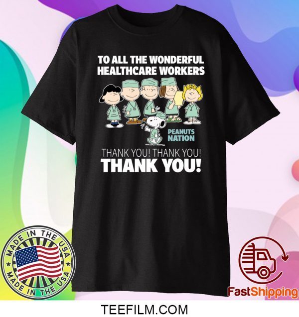 Snoopy Thank You To All The Wonderful Healthcare Workers Shirt