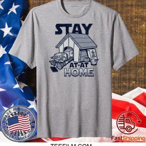 Stay At-at Home T-Shirt