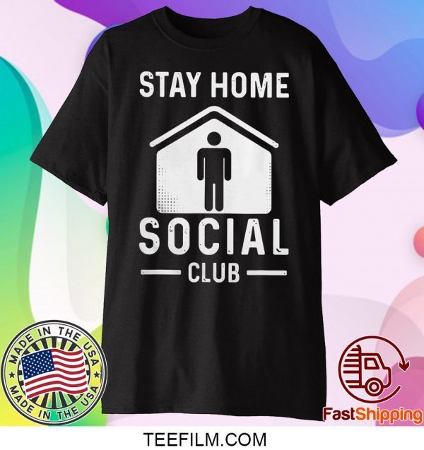 Stay Home Social Club Graphic Shirt